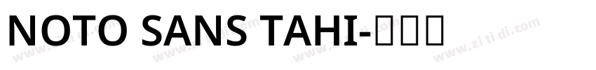 NOTO SANS TAHI字体转换